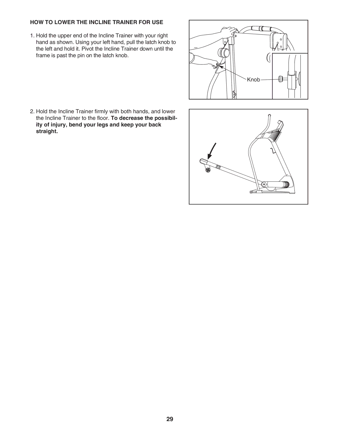 NordicTrack NTK1494.1 manual HOW to Lower the Incline Trainer for USE 