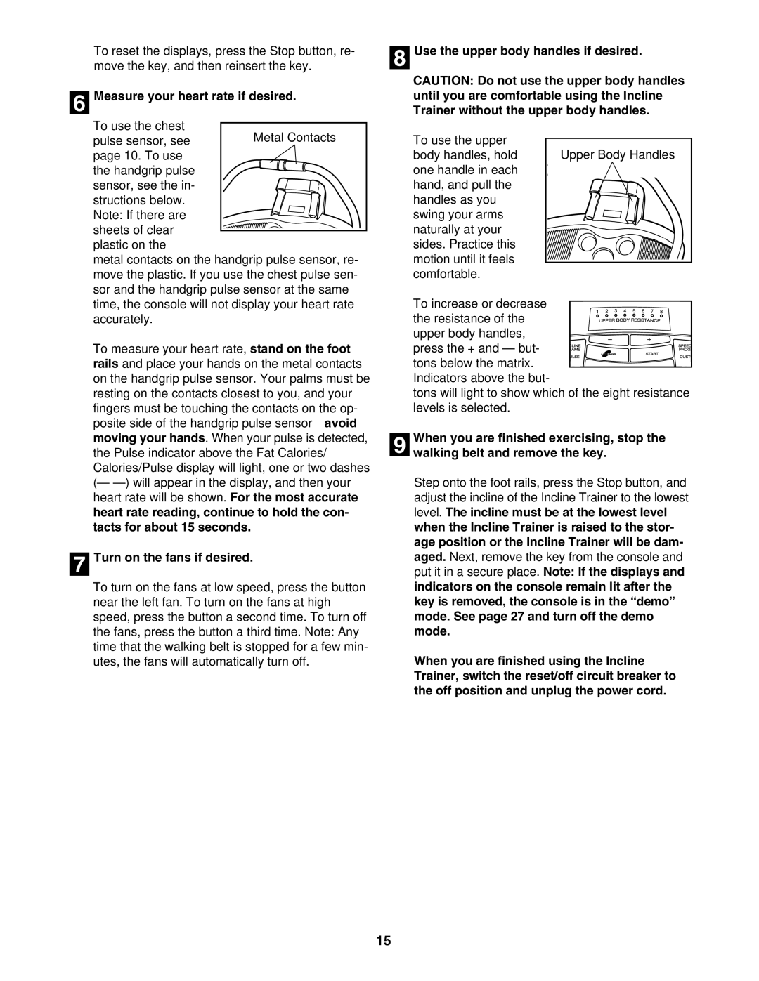 NordicTrack NTK1994.0 user manual Measure your heart rate if desired, Use the upper body handles if desired 