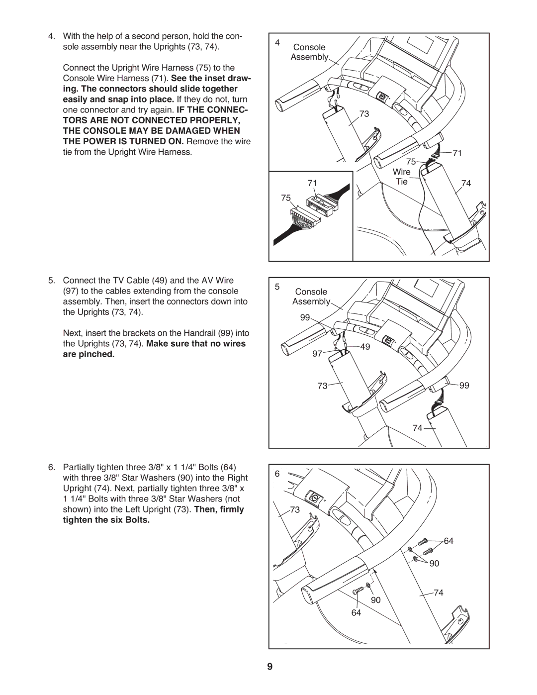 NordicTrack NTL01909.2 Tors are not Connected Properly Console MAY be Damaged When, Power is Turned ON. Remove the wire 