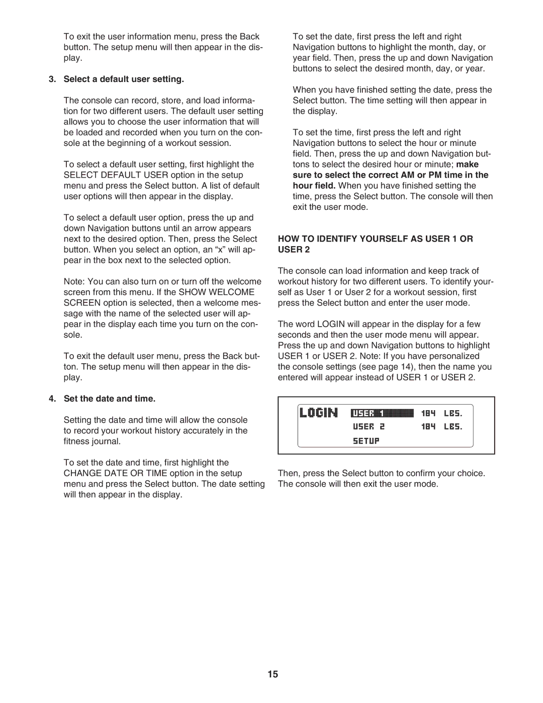 NordicTrack NTL06907.0 Select a default user setting, Set the date and time, HOW to Identify Yourself AS User 1 or User 