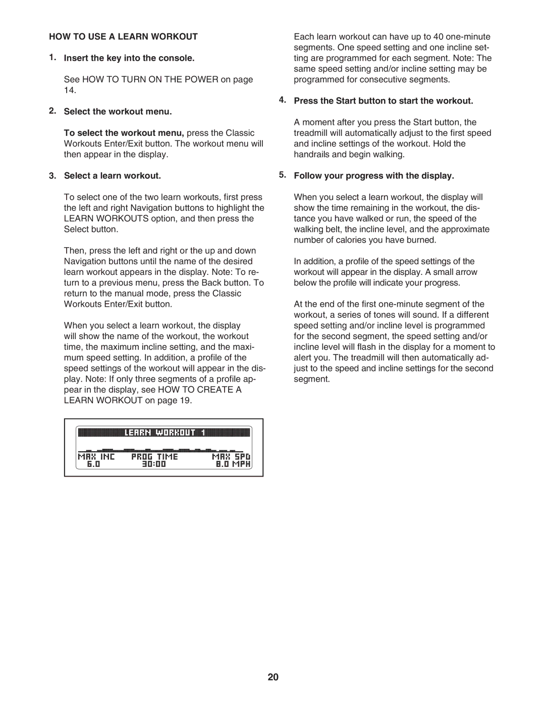 NordicTrack NTL06907.0 user manual HOW to USE a Learn Workout 