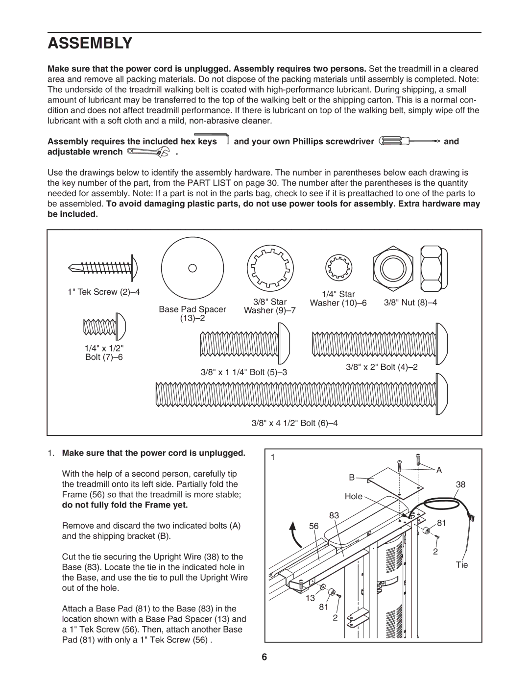 NordicTrack NTL06907.0 Assembly, Be included, Make sure that the power cord is unplugged, Do not fully fold the Frame yet 