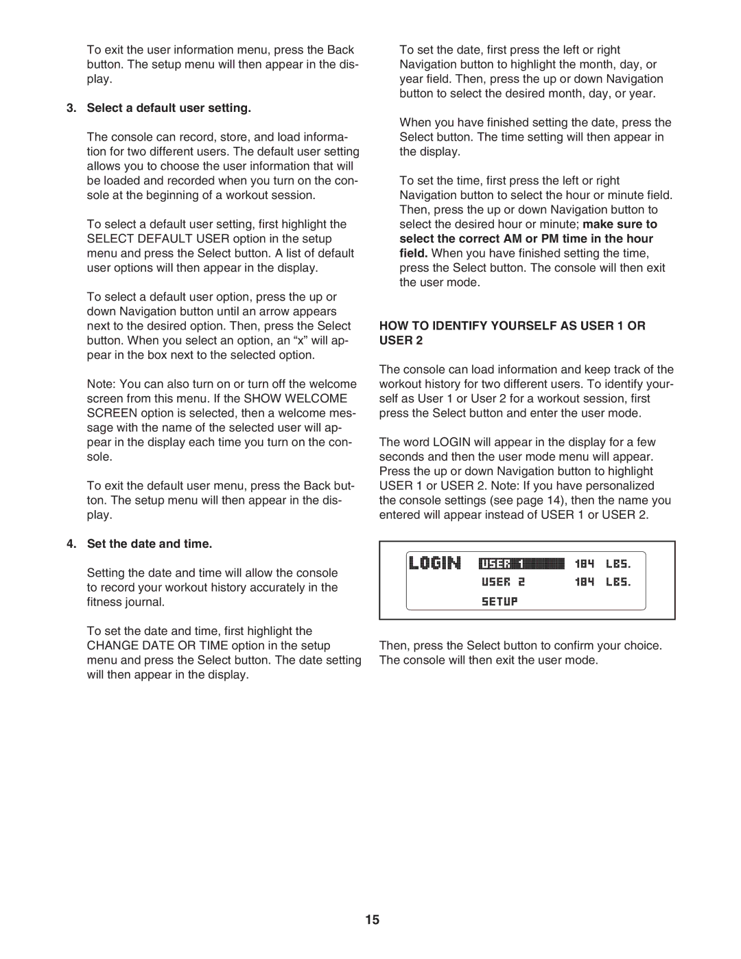 NordicTrack NTL06907.1 Select a default user setting, Set the date and time, HOW to Identify Yourself AS User 1 or User 