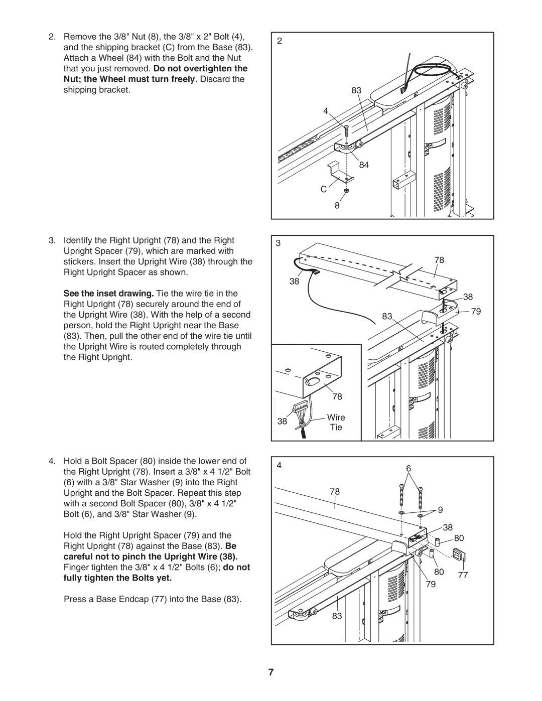 NordicTrack NTL06907.1 user manual Careful not to pinch the Upright Wire, Fully tighten the Bolts yet 