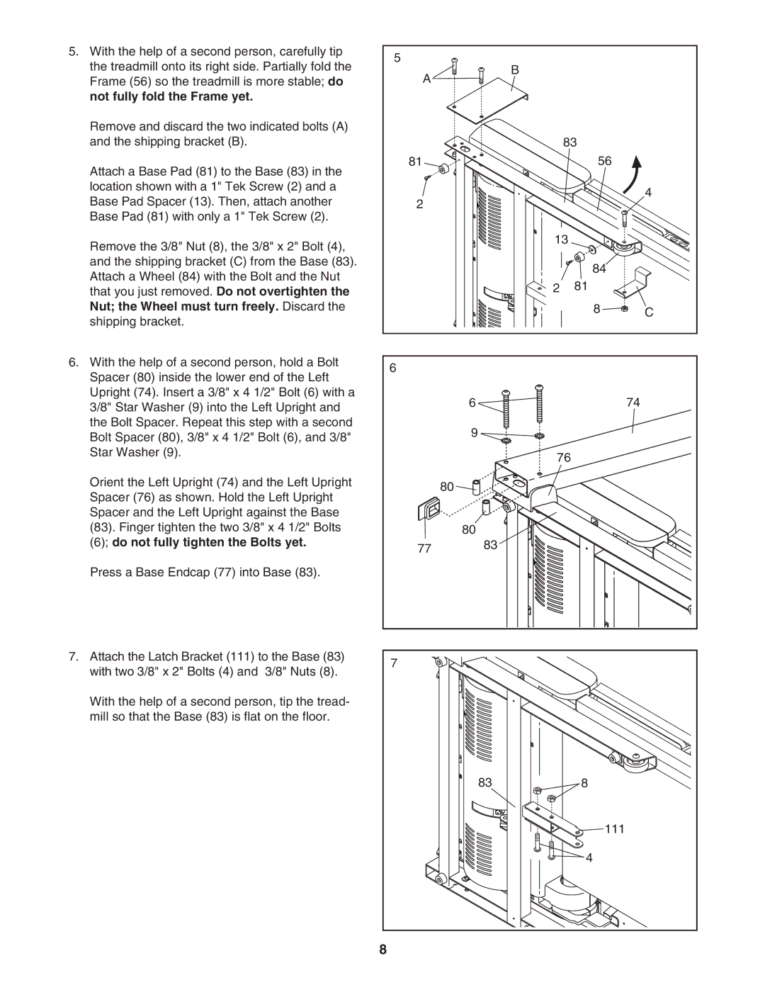 NordicTrack NTL06907.1 user manual Not fully fold the Frame yet, Nut the Wheel must turn freely. Discard 