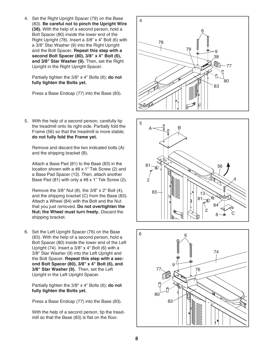 NordicTrack NTL07007.1 user manual Be careful not to pinch the Upright Wire, Fully tighten the Bolts yet 