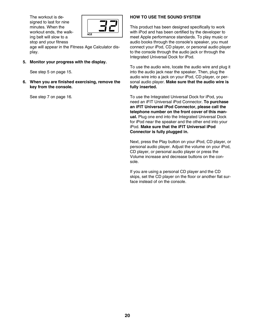 NordicTrack NTL07007.2 user manual HOW to USE the Sound System, Connector is fully plugged 