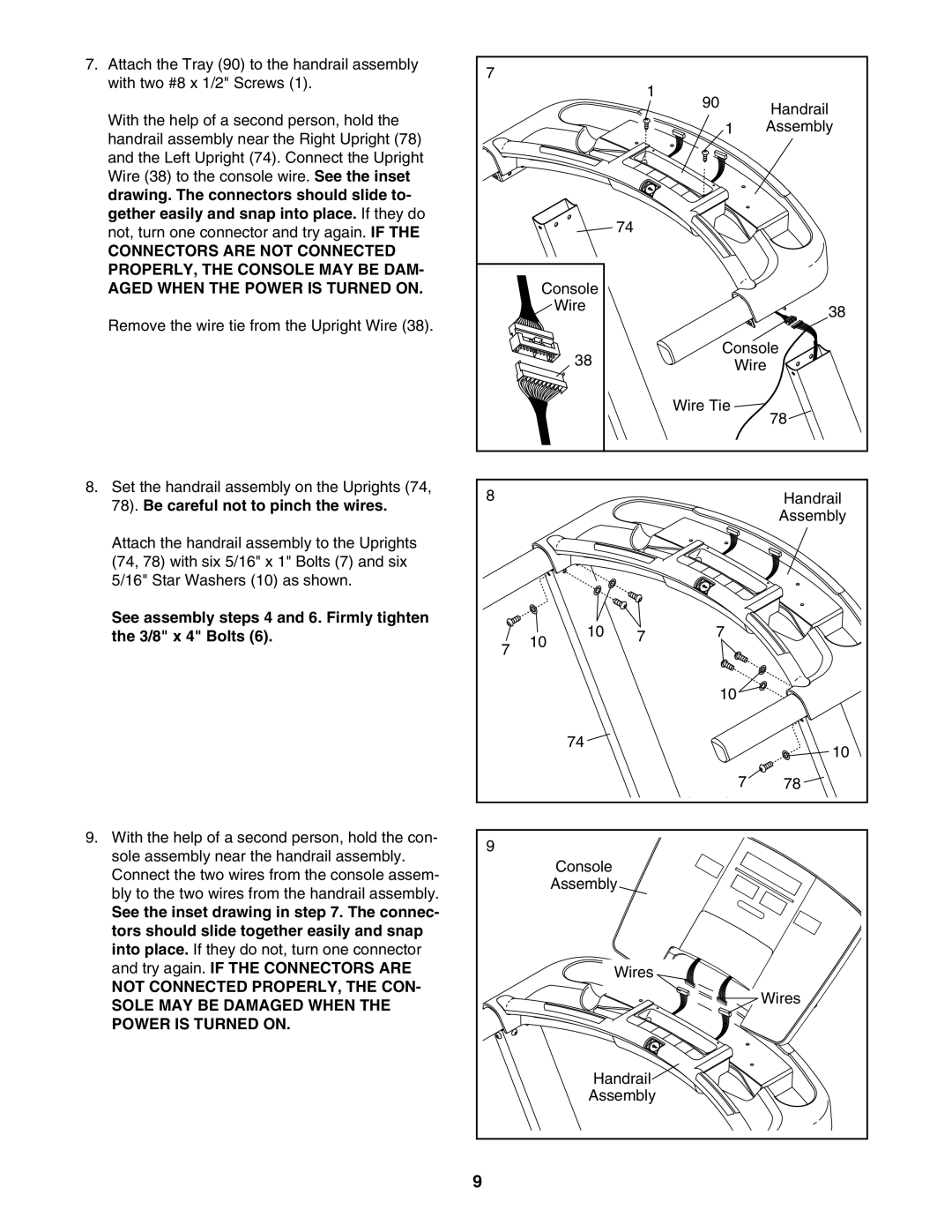 NordicTrack NTL07007.2 user manual See assembly steps 4 and 6. Firmly tighten the 3/8 x 4 Bolts 