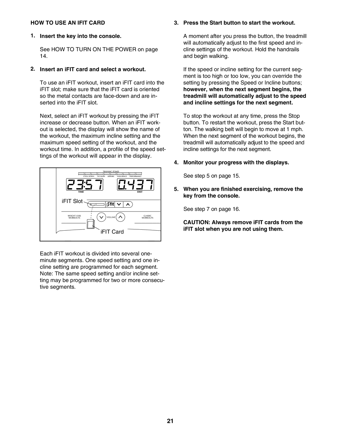 NordicTrack NTL07007.3 manual HOW to USE AN Ifit Card, Insert an iFIT card and select a workout 