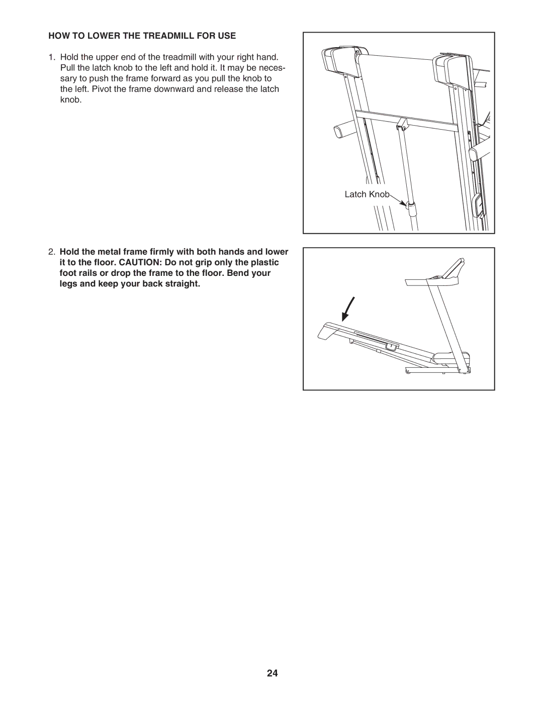 NordicTrack NTL07007.3 manual HOW to Lower the Treadmill for USE 