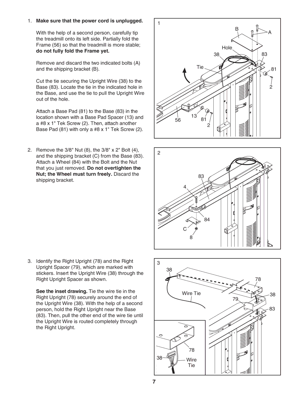 NordicTrack NTL07007.3 manual Make sure that the power cord is unplugged, Do not fully fold the Frame yet 