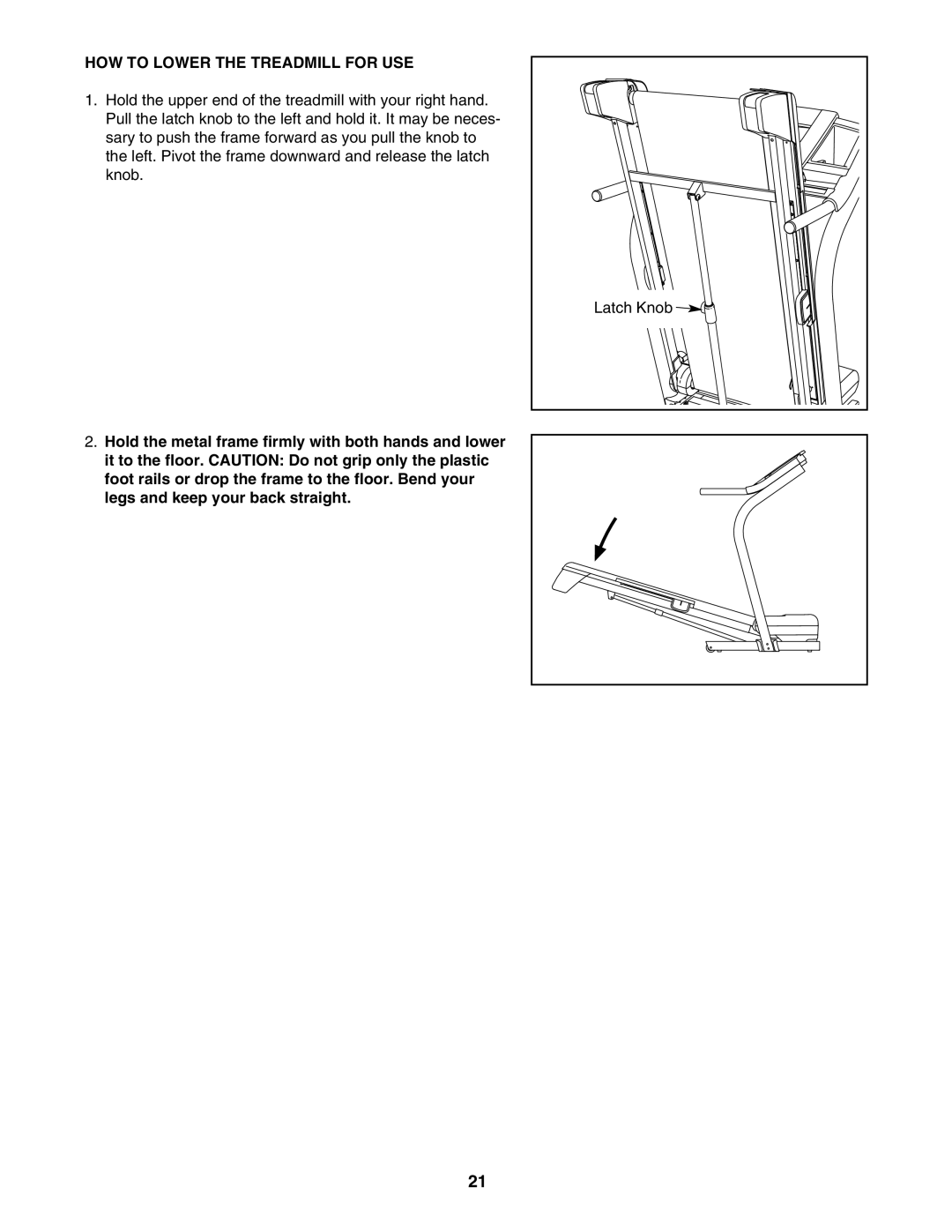 NordicTrack NTL07707.0 user manual HOW to Lower the Treadmill for USE 