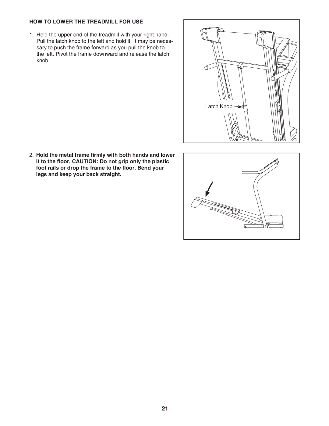 NordicTrack NTL07707.1 user manual HOW to Lower the Treadmill for USE 