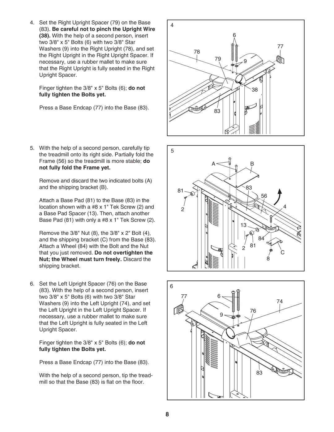 NordicTrack NTL07707.1 Be careful not to pinch the Upright Wire, Fully tighten the Bolts yet, Not fully fold the Frame yet 