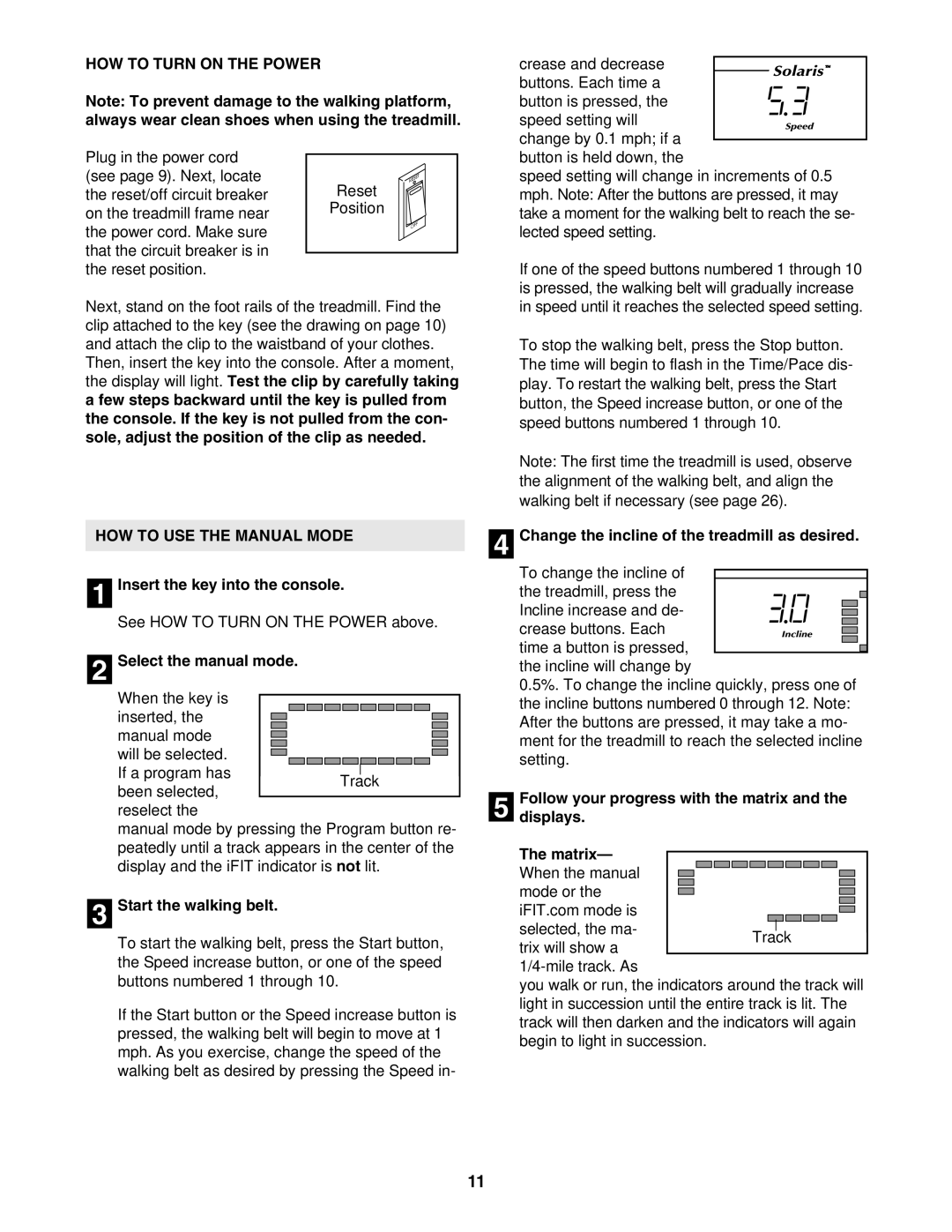 NordicTrack NTL1075.1 manual HOW to Turn on the Power, HOW to USE the Manual Mode 