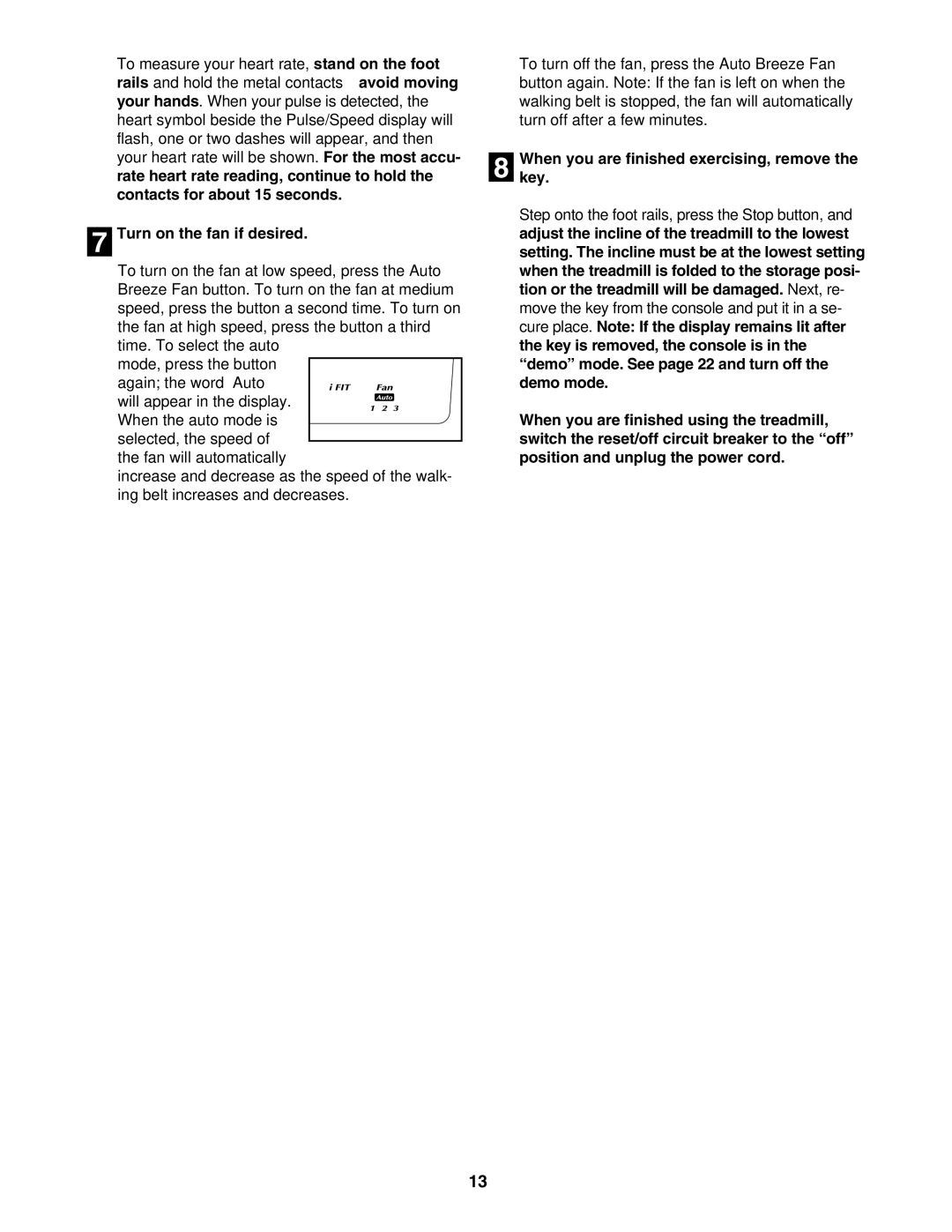 NordicTrack NTL1075.1 manual Turn on the fan if desired, Whenkey. you are finished exercising, remove 