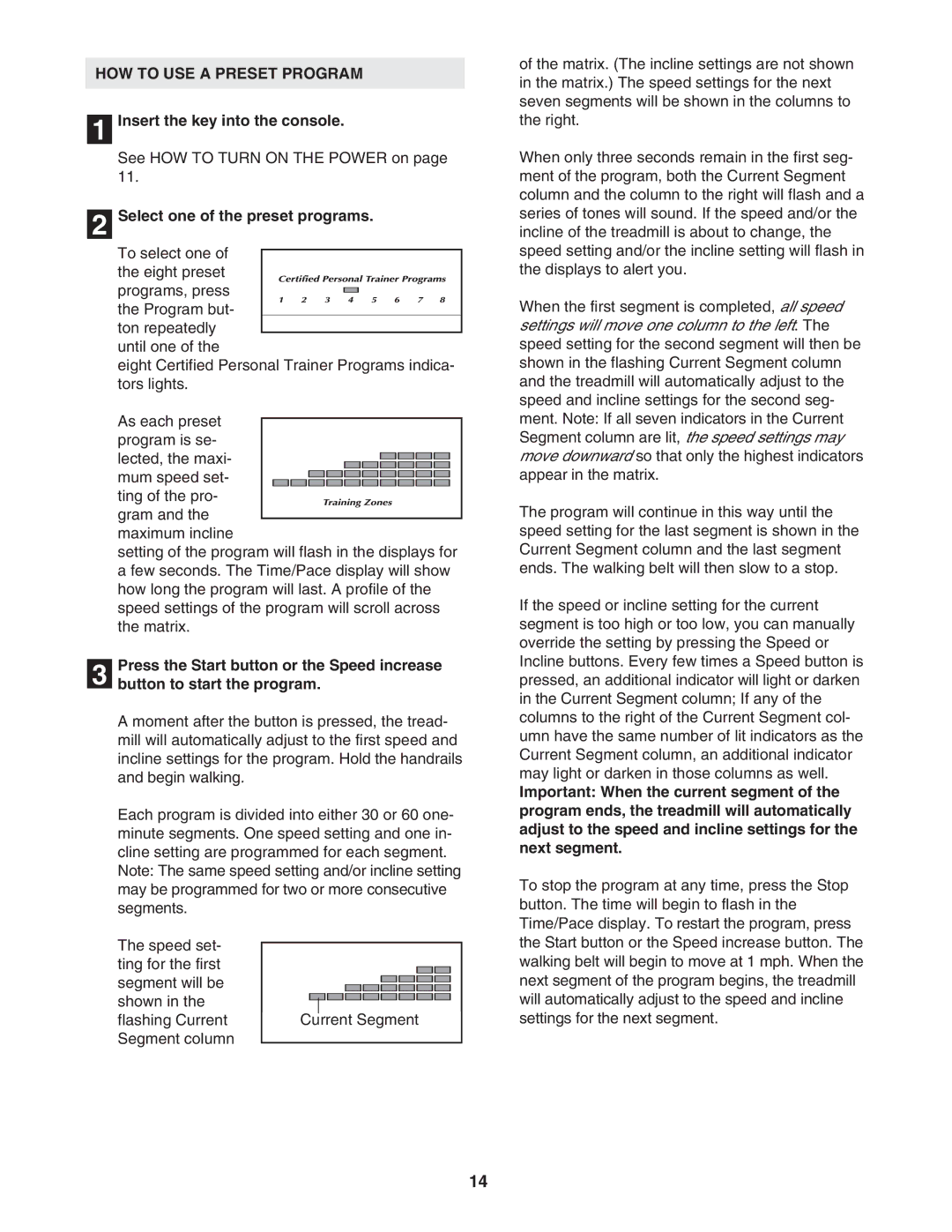 NordicTrack NTL10805.1 user manual HOW to USE a Preset Program, Select one of the preset programs 