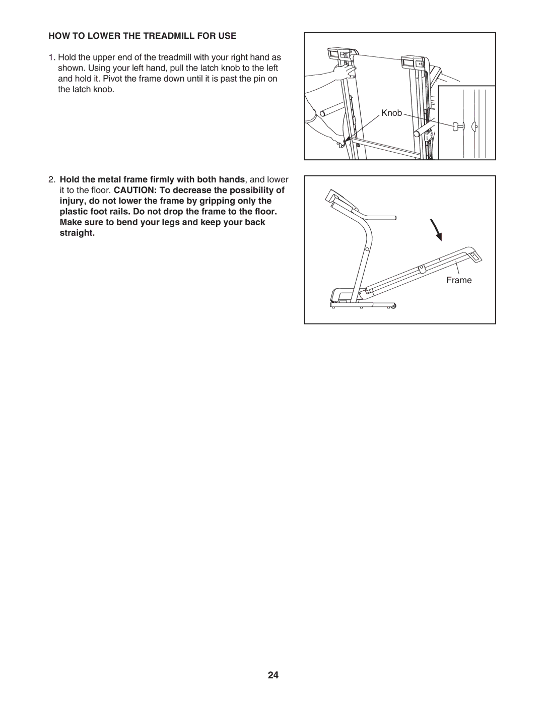 NordicTrack NTL10805.1 user manual HOW to Lower the Treadmill for USE 