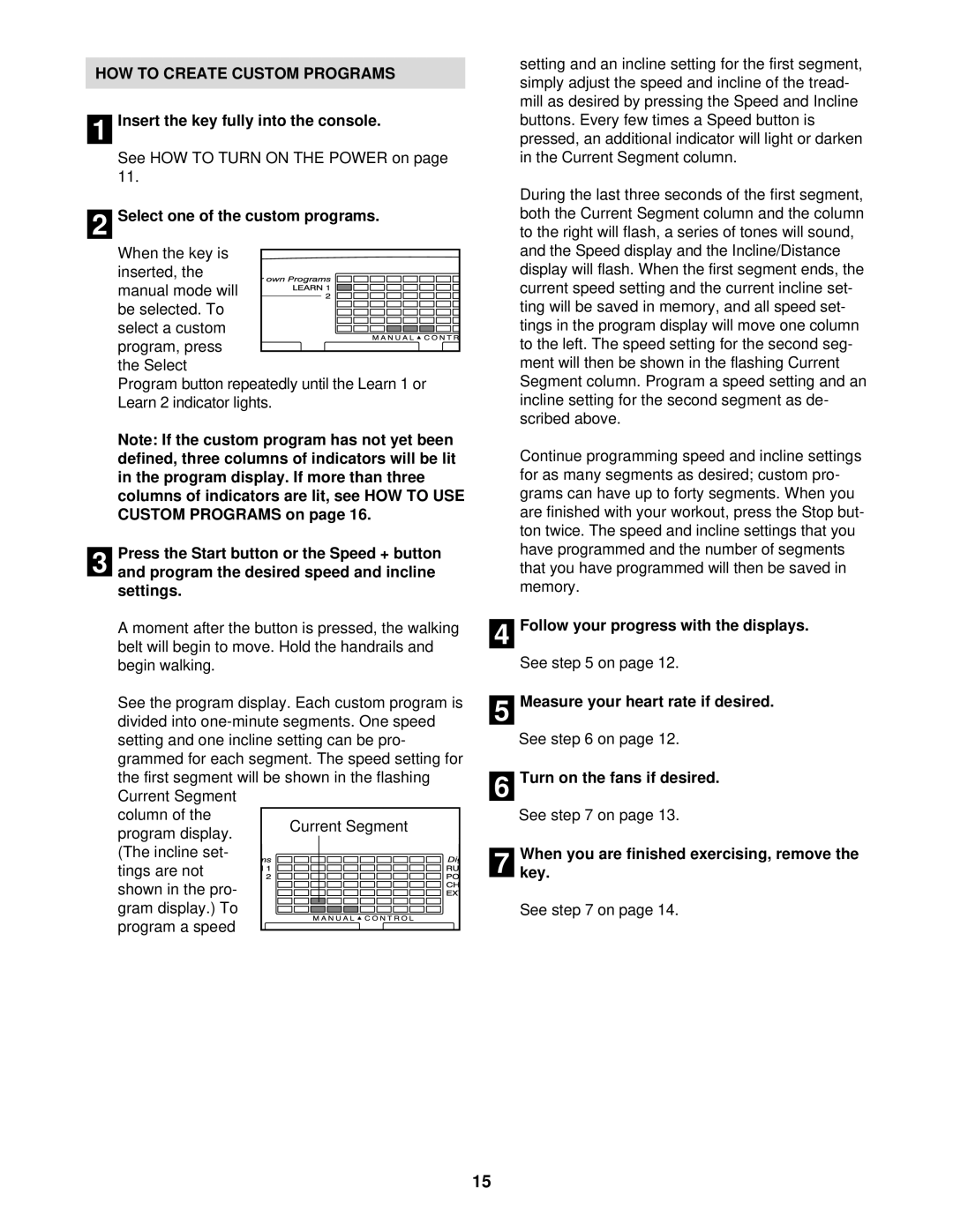 NordicTrack NTL10840 manual HOW to Create Custom Programs, Select one of the custom programs 