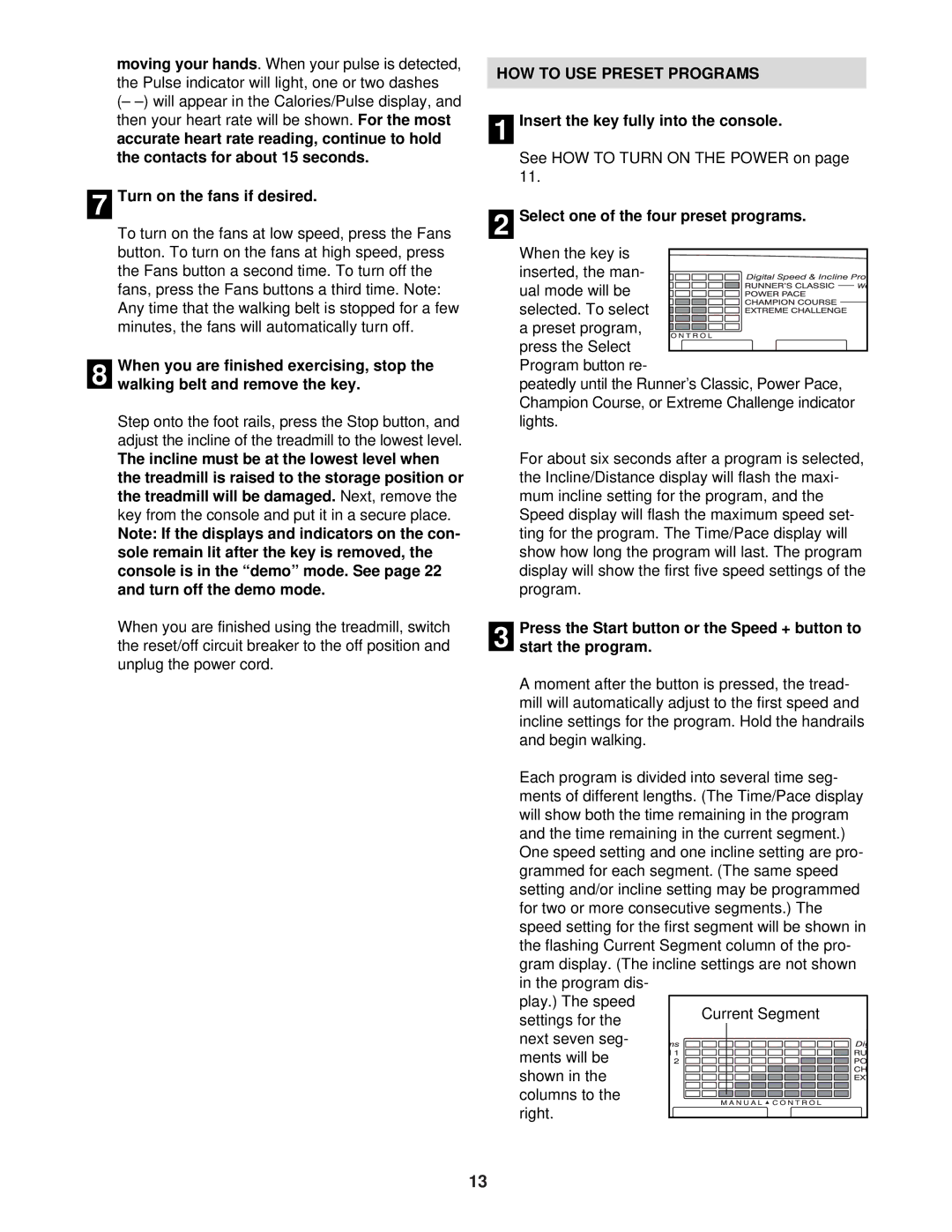 NordicTrack NTL10841 manual Turn on the fans if desired, HOW to USE Preset Programs, Select one of the four preset programs 