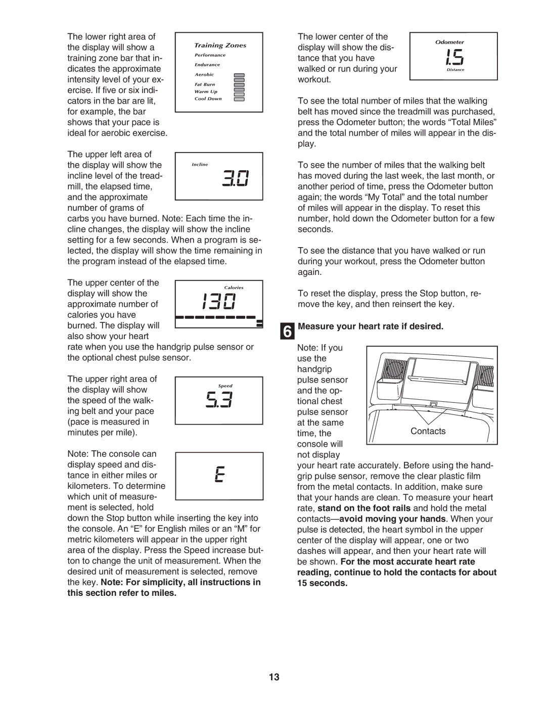 NordicTrack NTL10850 user manual Measure your heart rate if desired, Contacts-avoid moving your hands. When your 