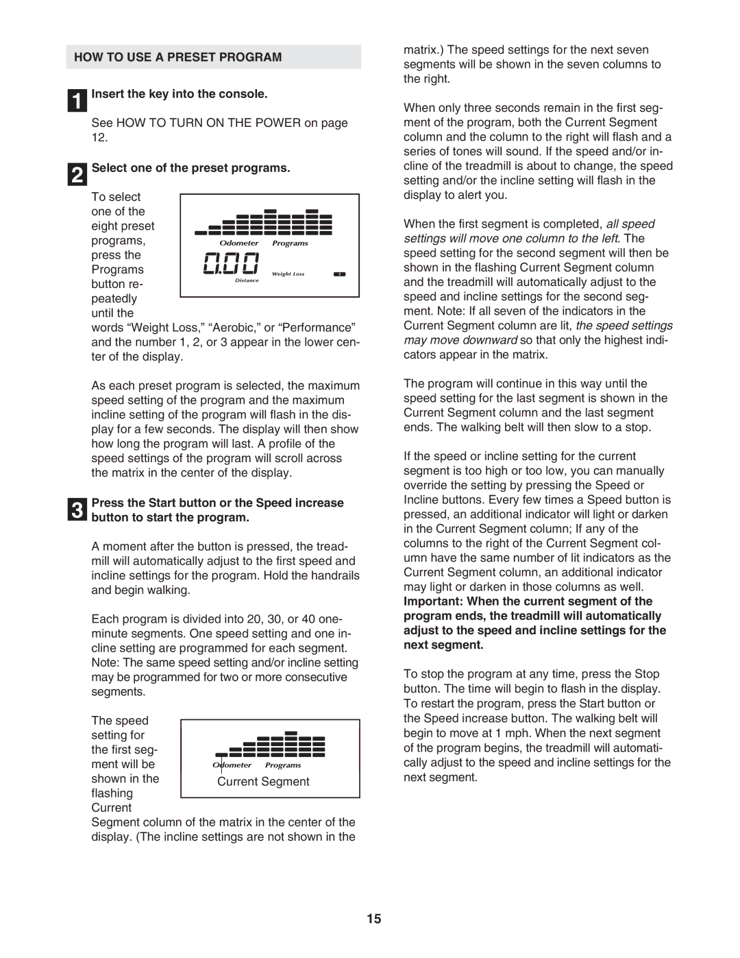 NordicTrack NTL10850 user manual HOW to USE a Preset Program, Select one of the preset programs 