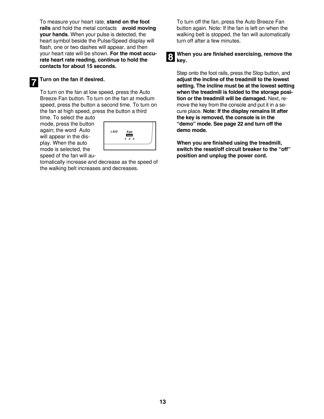 NordicTrack NTL10905.3 user manual Turn on the fan if desired, Whenkey. you are finished exercising, remove 