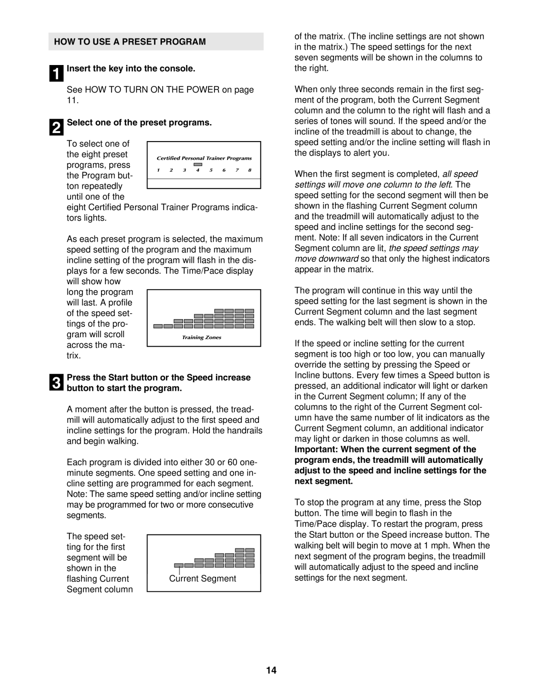 NordicTrack NTL10905.3 user manual HOW to USE a Preset Program, Select one of the preset programs 