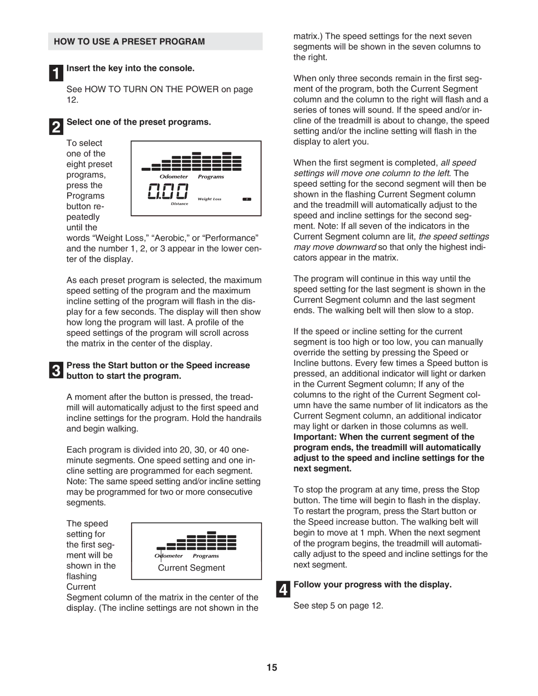 NordicTrack NTL10950 user manual HOW to USE a Preset Program, Select one of the preset programs 