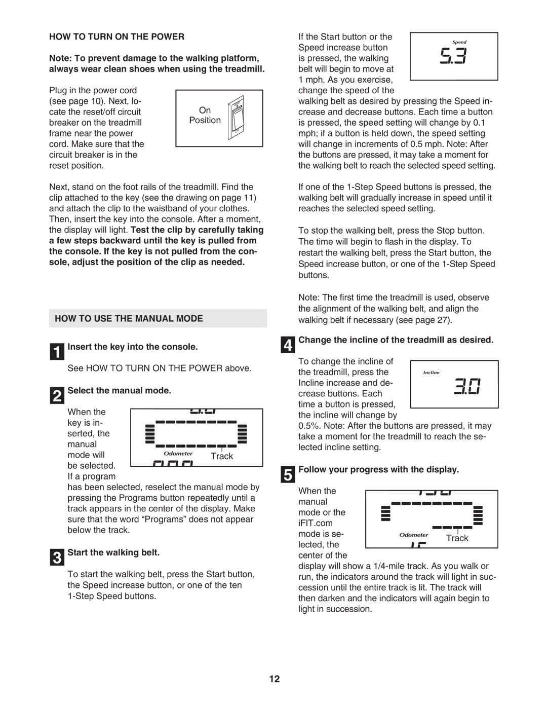 NordicTrack NTL1095.3 user manual HOW to Turn on the Power, HOW to USE the Manual Mode 