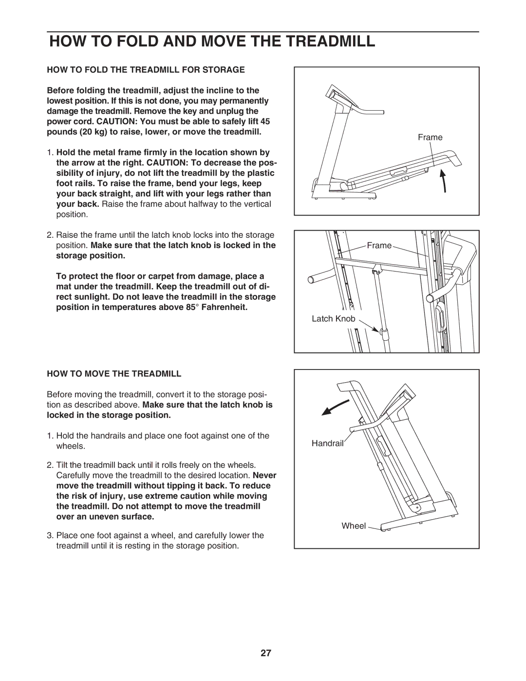 NordicTrack NTL11806.0 manual HOW to Fold and Move the Treadmill, HOW to Fold the Treadmill for Storage 