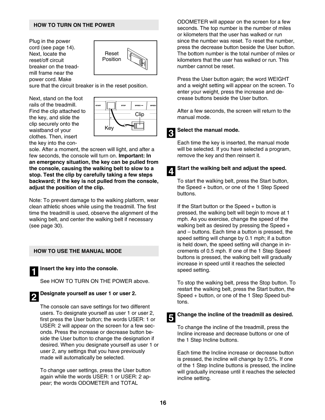 NordicTrack NTL11806.1 manual HOW to Turn on the Power, HOW to USE the Manual Mode 