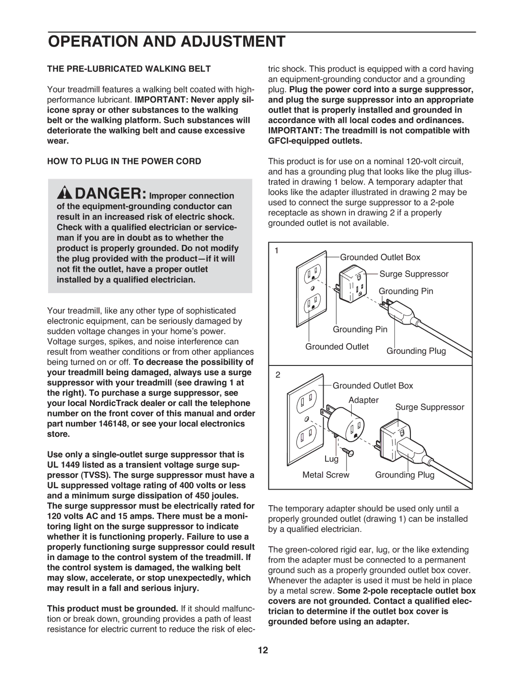 NordicTrack NTL11909.0 manual Operation and Adjustment, PRE-LUBRICATED Walking Belt, HOW to Plug in the Power Cord 