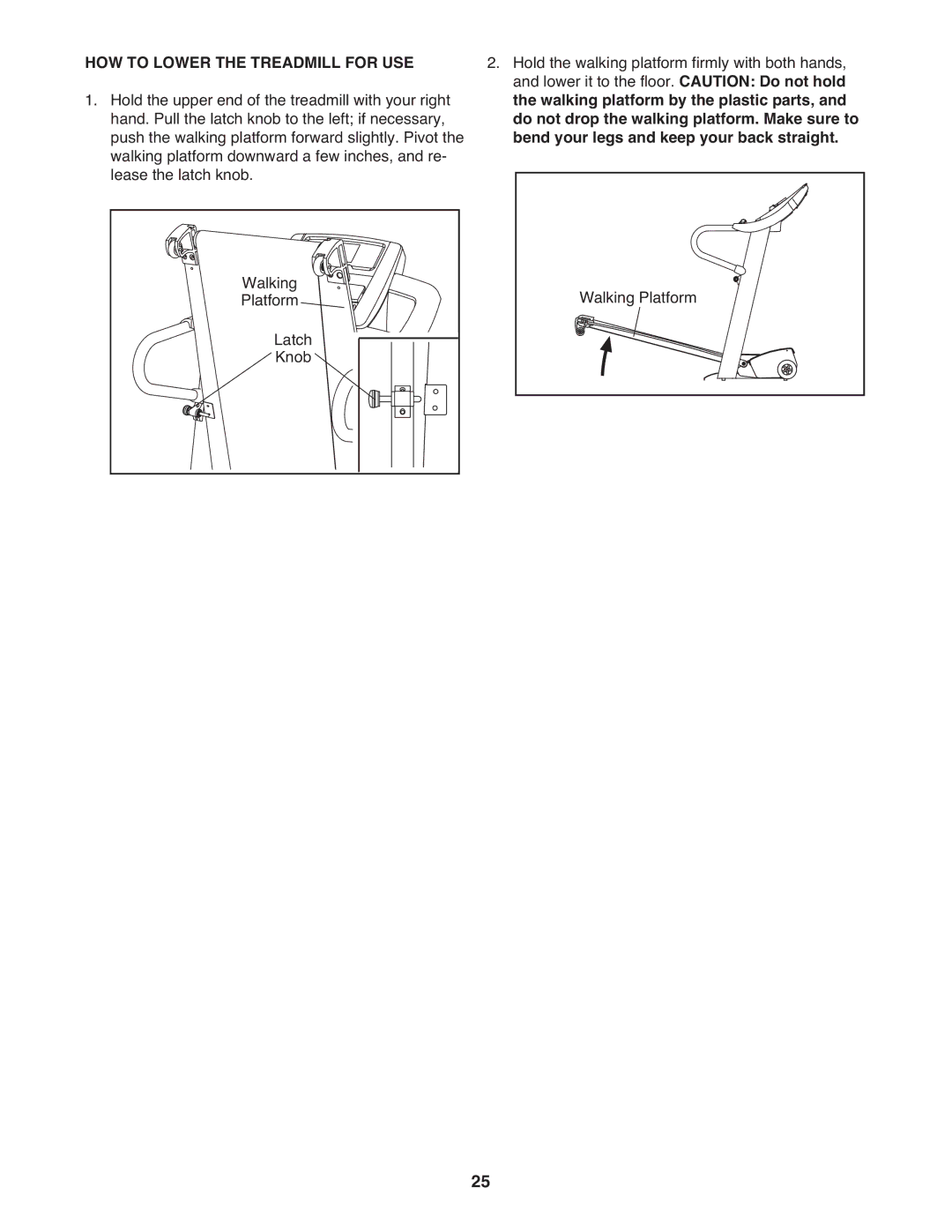 NordicTrack NTL11909.0 manual HOW to Lower the Treadmill for USE 