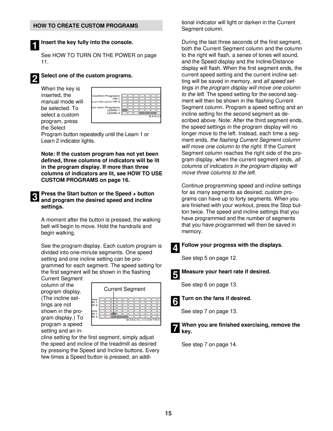 NordicTrack NTL12840 user manual HOW to Create Custom Programs, Select one of the custom programs 