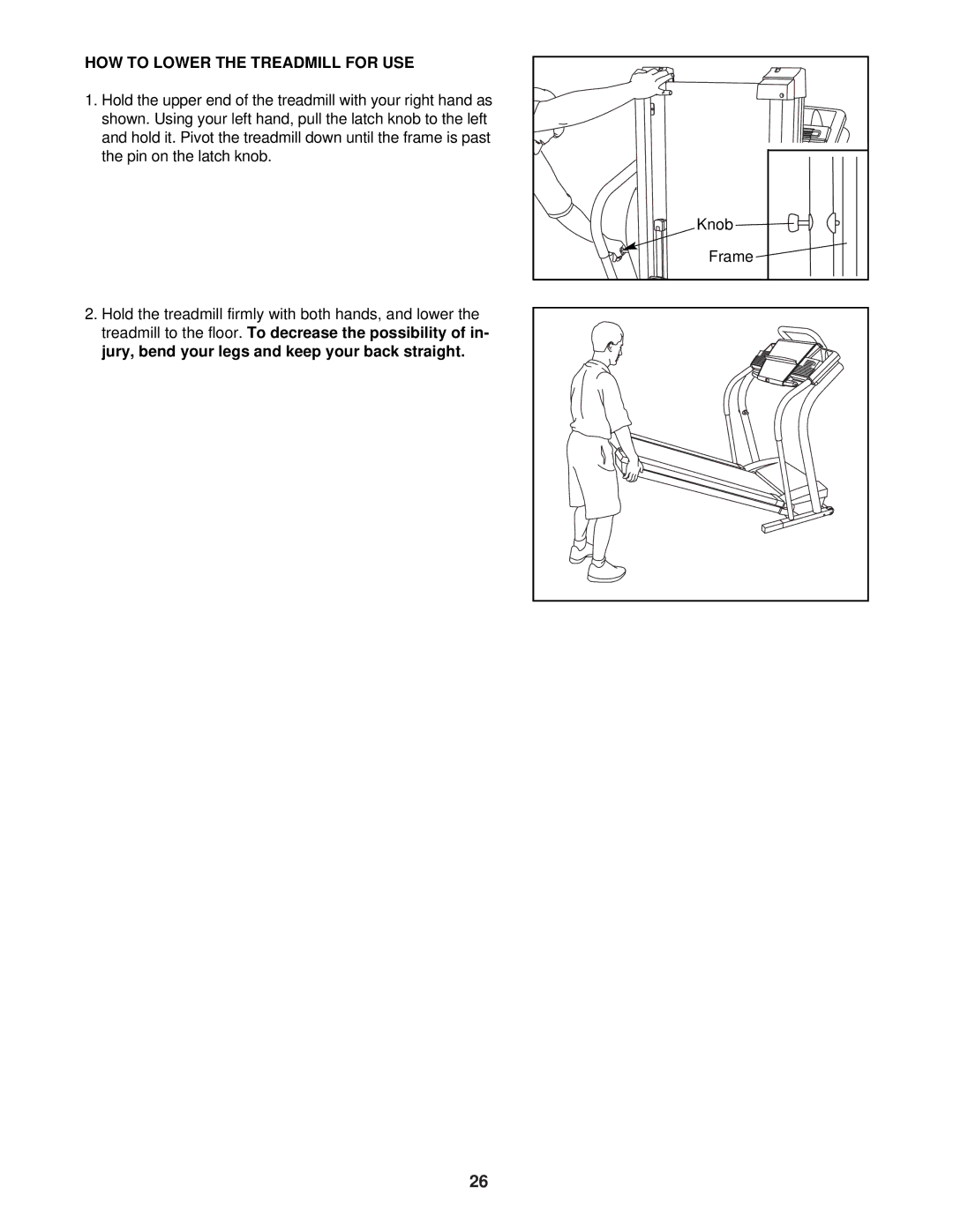 NordicTrack NTL12840 user manual HOW to Lower the Treadmill for USE 