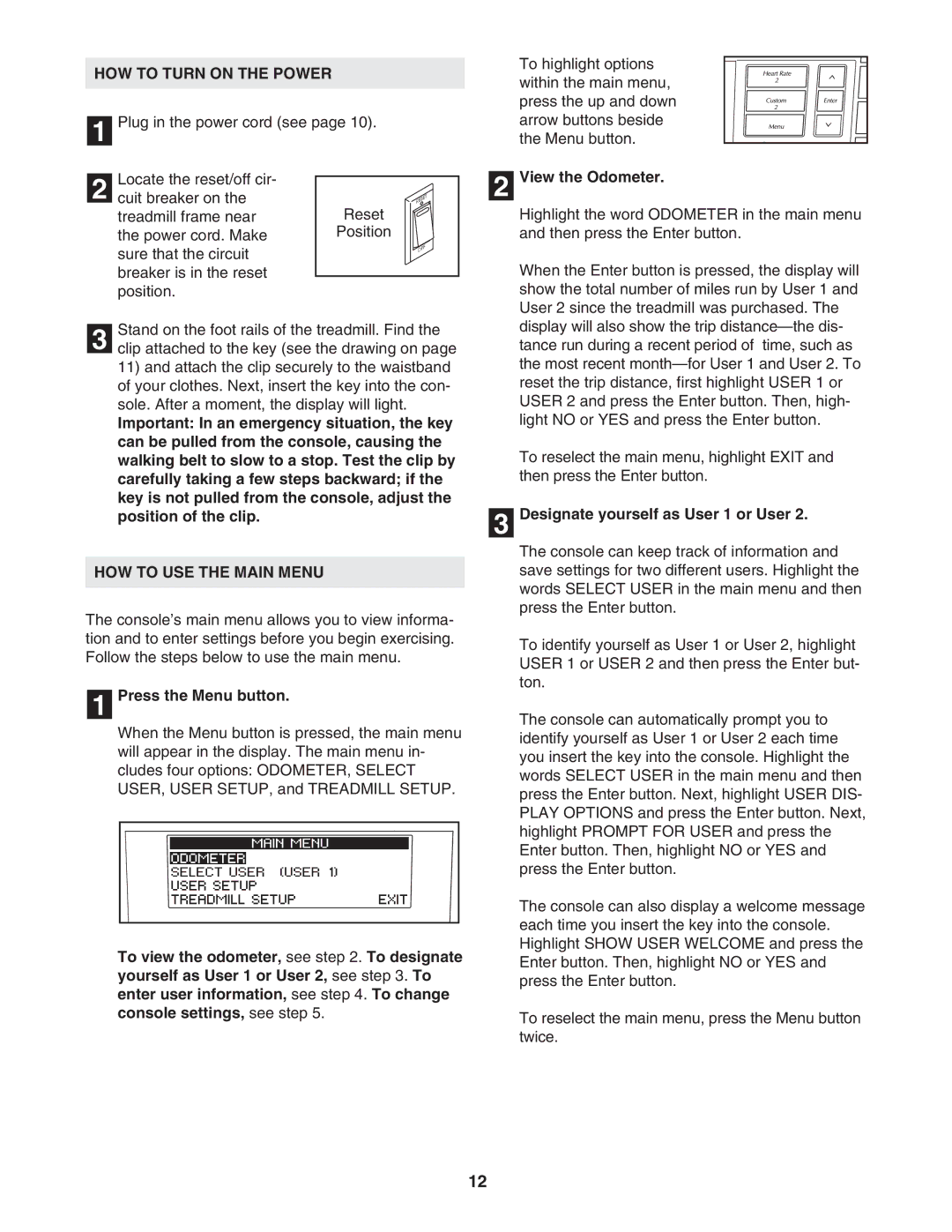 NordicTrack NTL12905.4 HOW to Turn on the Power, HOW to USE the Main Menu, Press the Menu button, View the Odometer 