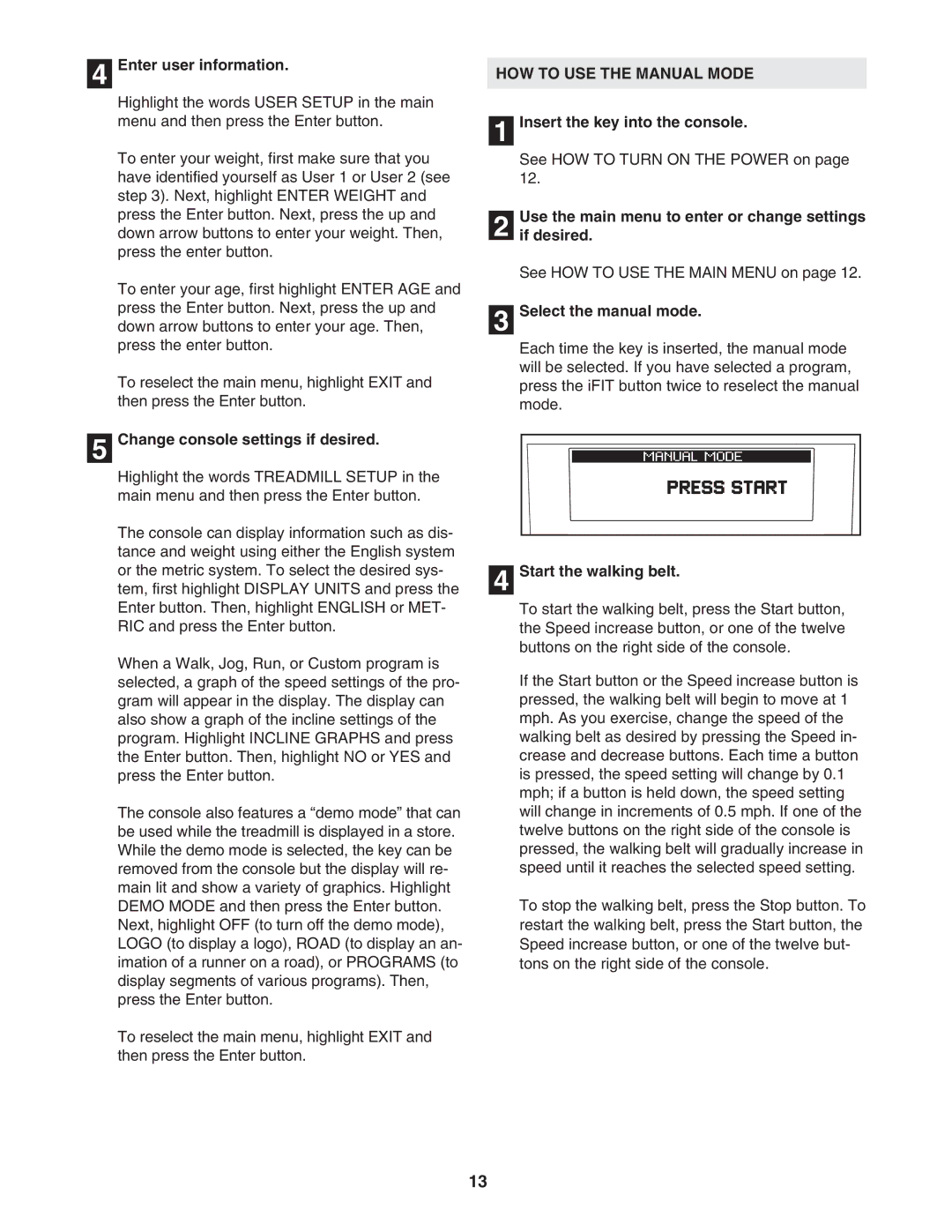 NordicTrack NTL12905.4 user manual HOW to USE the Manual Mode 