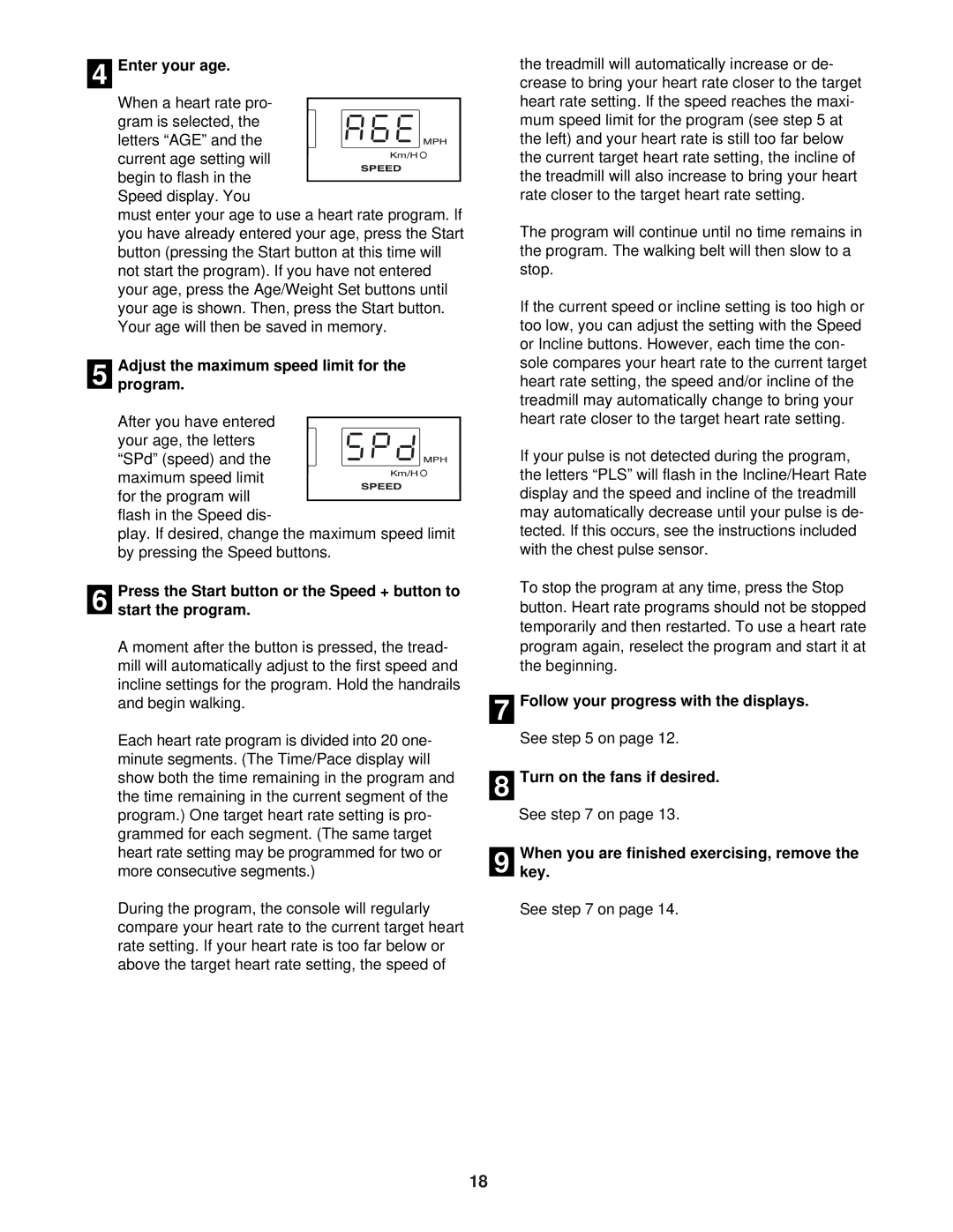 NordicTrack NTL12940 user manual Enter your age, Program, Press the Start button or the Speed + button to 