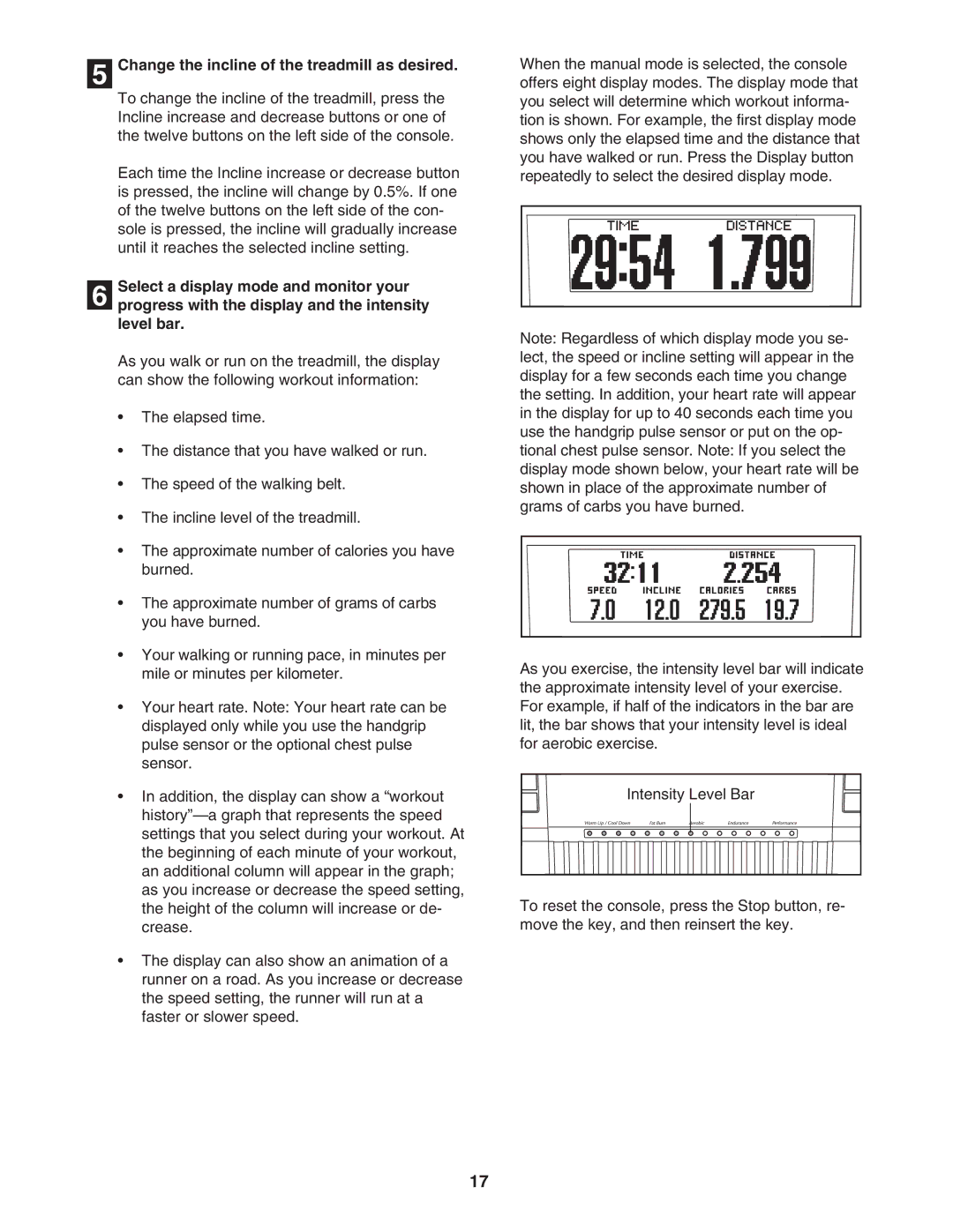 NordicTrack NTL14905.0 user manual Change the incline of the treadmill as desired 