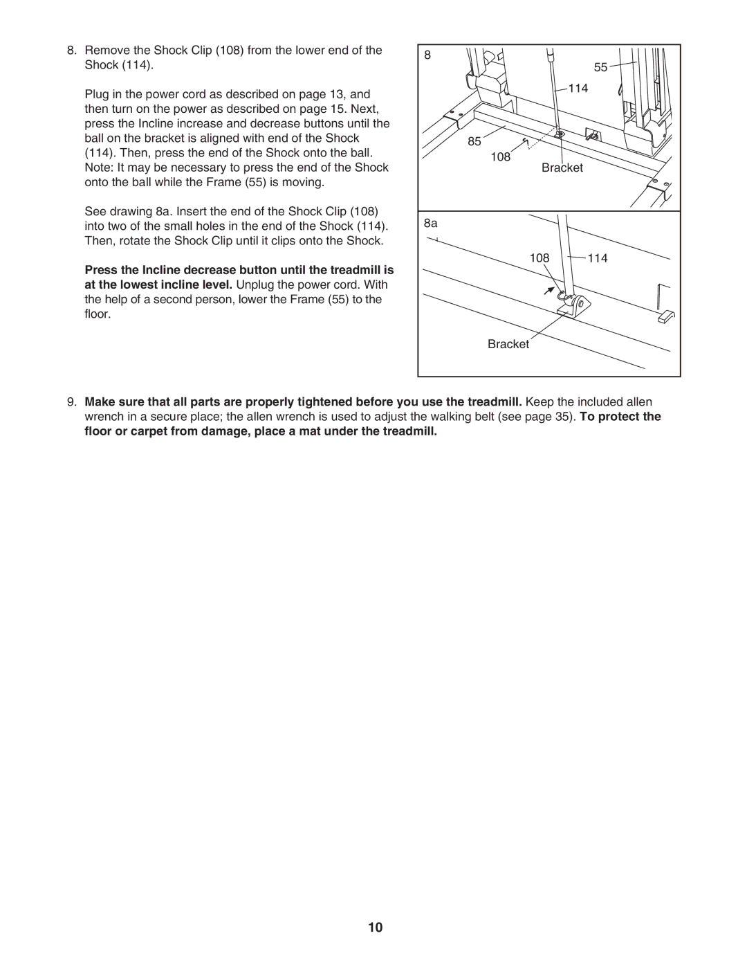 NordicTrack NTL14905.1 user manual Press the Incline decrease button until the treadmill is 