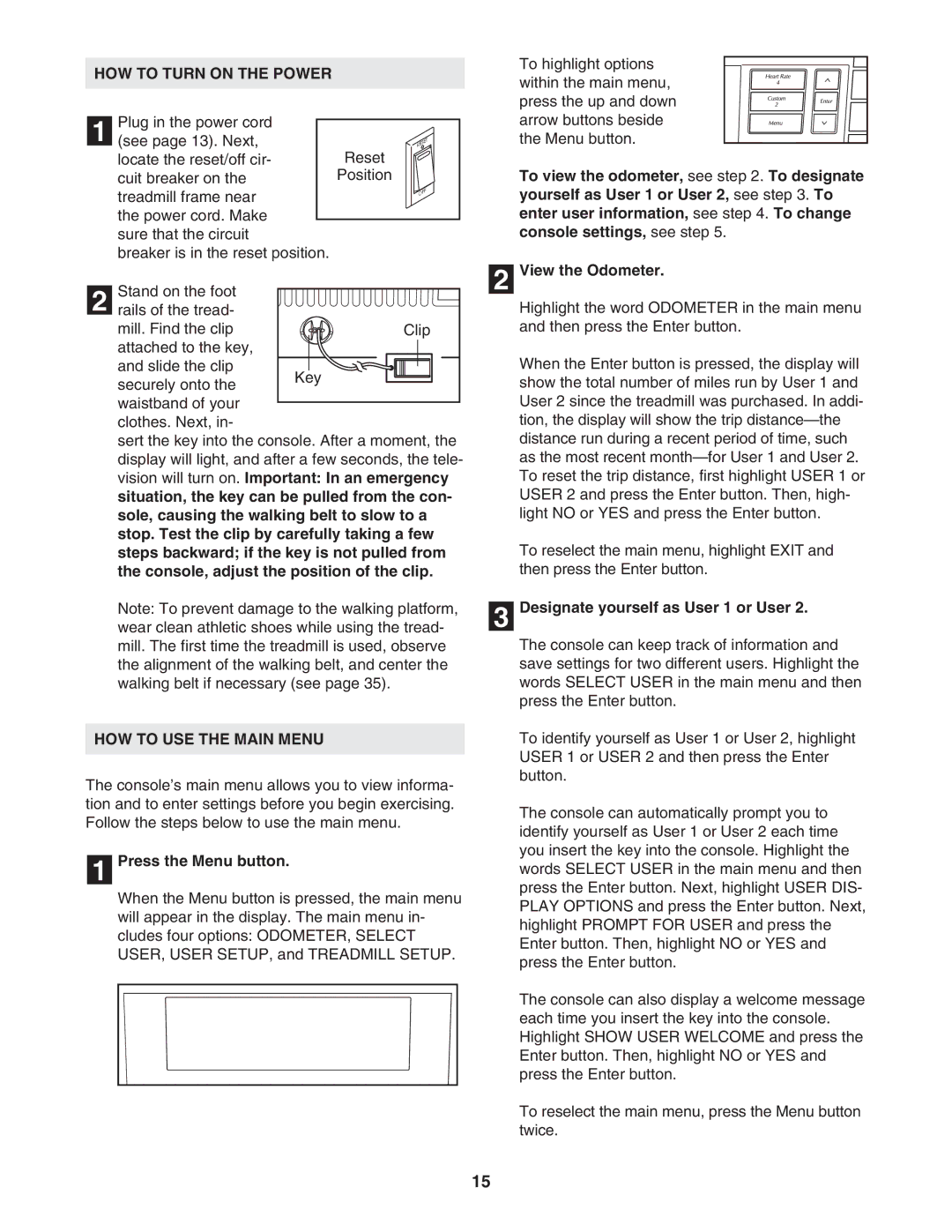 NordicTrack NTL14905.2 user manual HOW to Turn on the Power, HOW to USE the Main Menu 