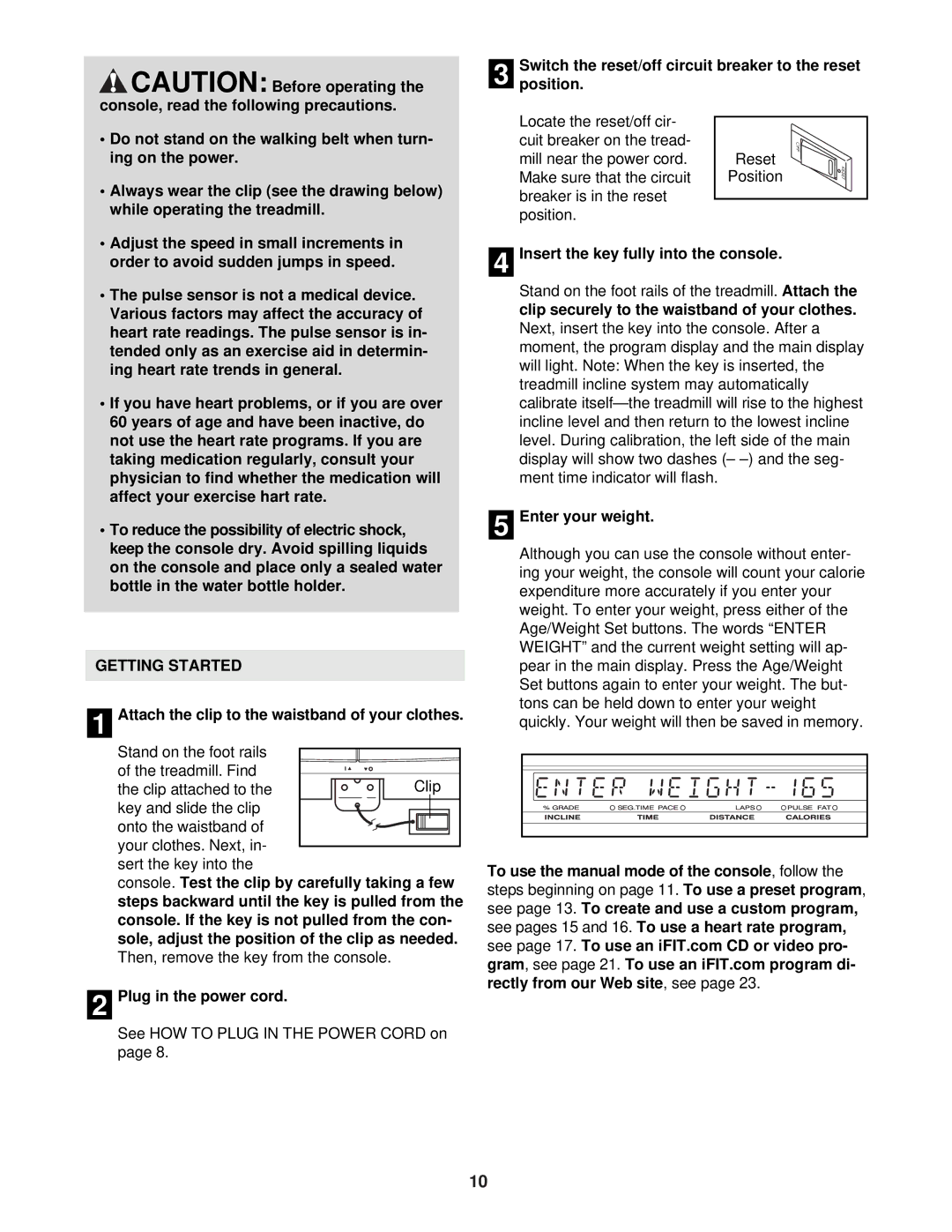 NordicTrack NTL14941 user manual Getting Started, Attach the clip to the waistband of your clothes, Enter your weight 