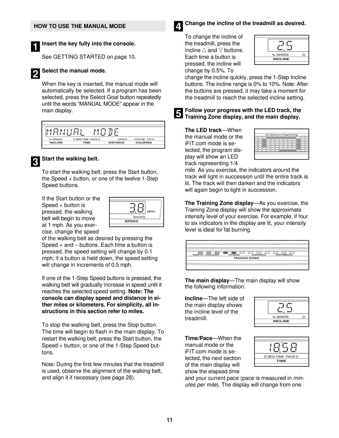 NordicTrack NTL14941 user manual HOW to USE the Manual Mode, Select the manual mode, Start the walking belt, Time/Pace-When 