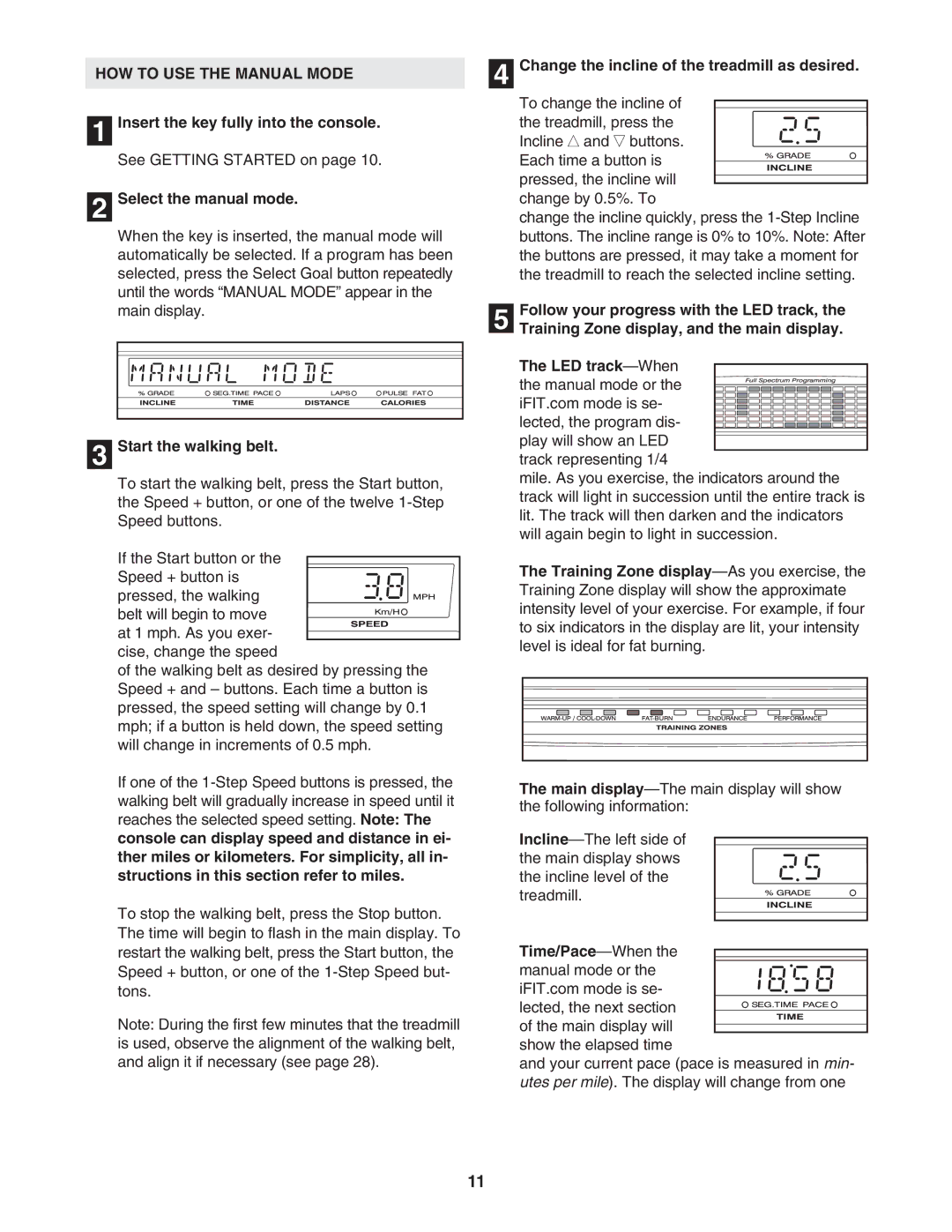 NordicTrack NTL14942 user manual HOW to USE the Manual Mode, Select the manual mode, Start the walking belt, Time/Pace-When 