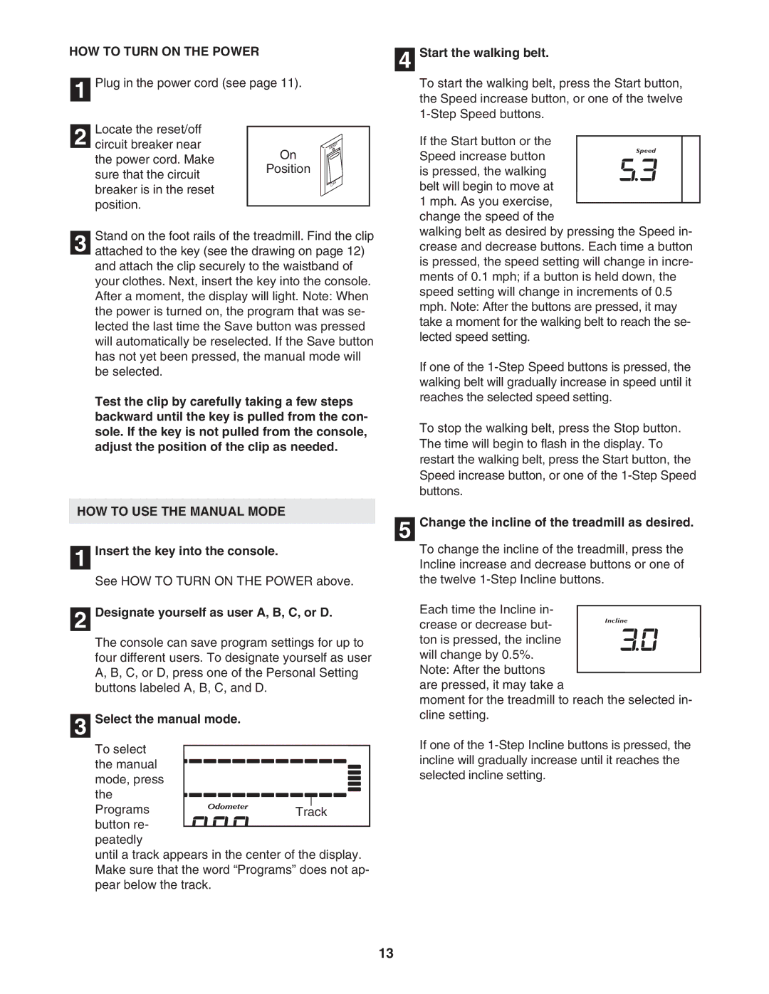 NordicTrack NTL14950 user manual HOW to Turn on the Power, HOW to USE the Manual Mode 