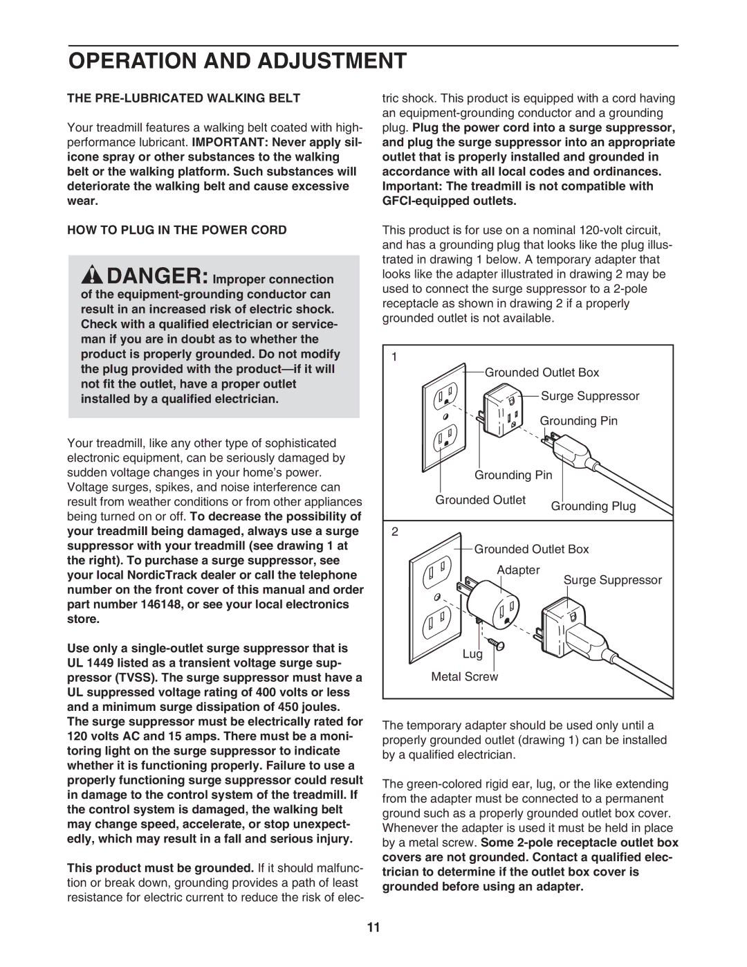 NordicTrack NTL15007.0 user manual Operation and Adjustment, PRE-LUBRICATED Walking Belt, HOW to Plug in the Power Cord 