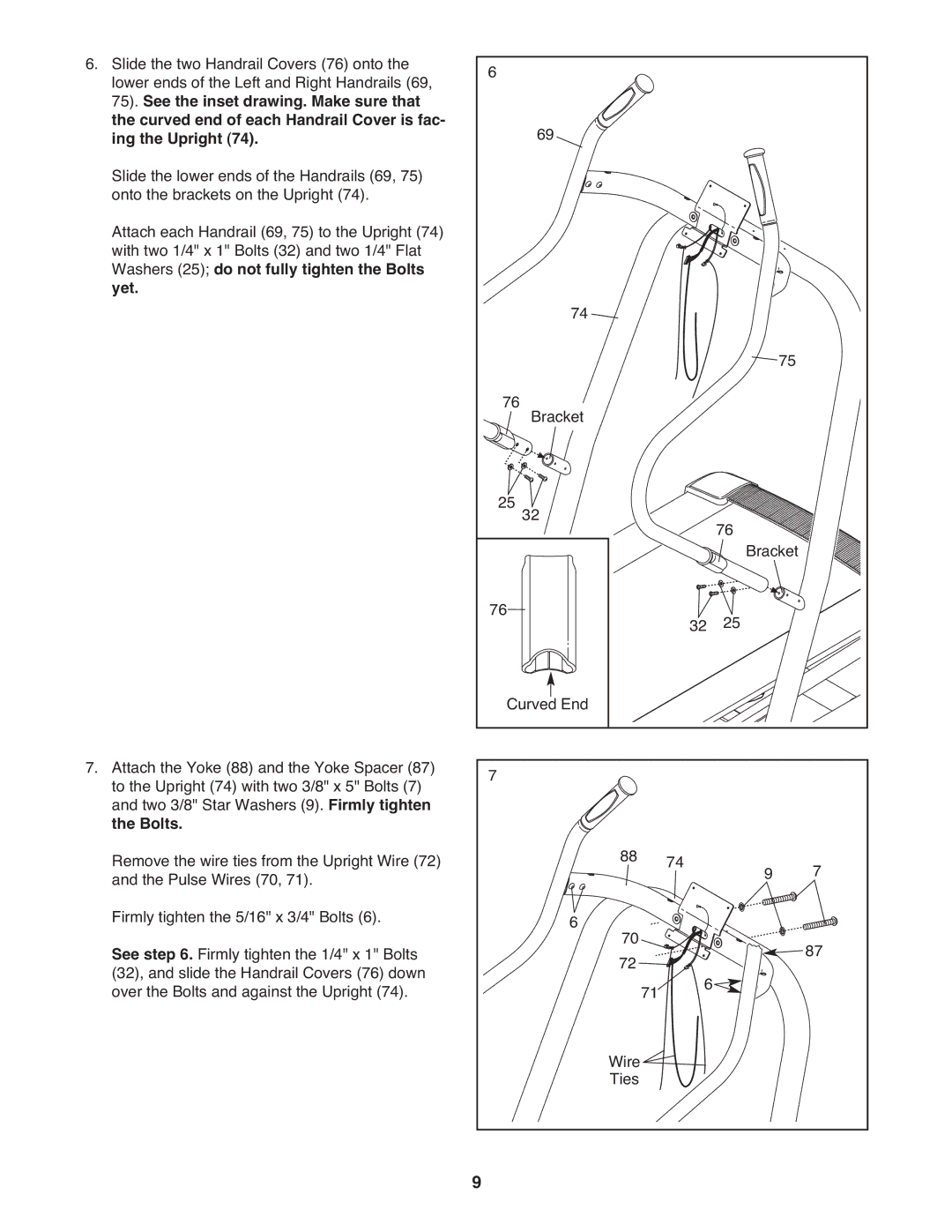 NordicTrack NTL15008.5 user manual Washers 25 do not fully tighten the Bolts Yet 