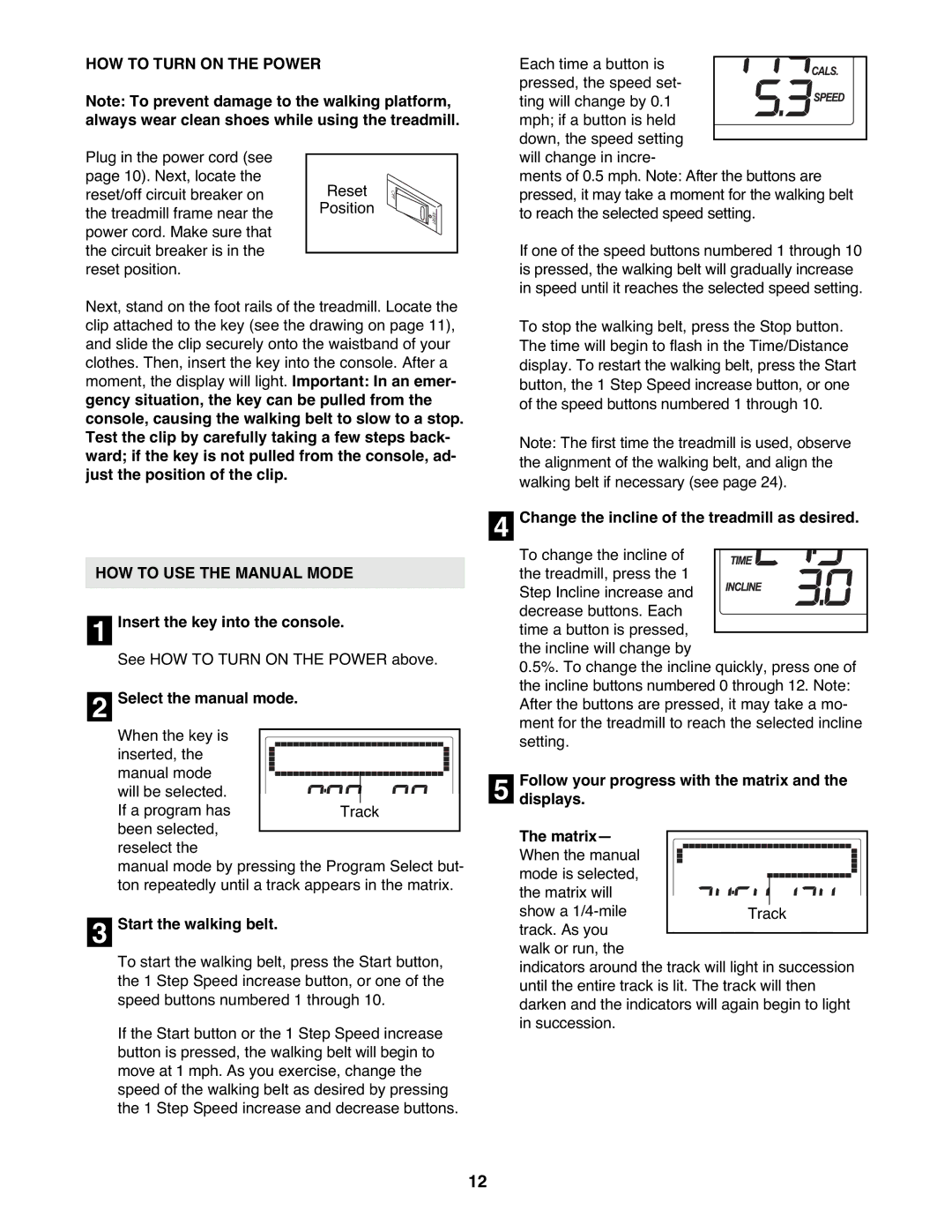 NordicTrack NTL15907.0 user manual HOW to Turn on the Power, HOW to USE the Manual Mode 