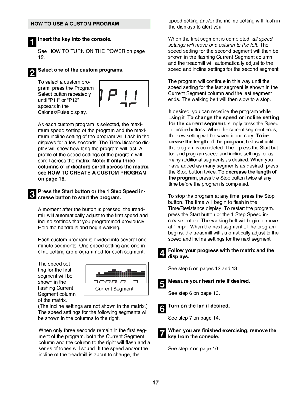 NordicTrack NTL15907.0 user manual HOW to USE a Custom Program, Follow your progress with the matrix and the displays 